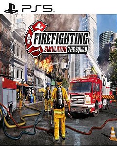 Firefighting Simulator - The Squad I Midia Digital PS5