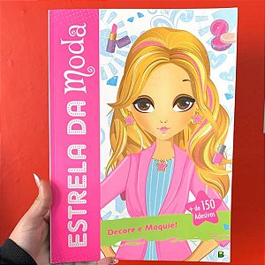 Estrela da Moda Decore e Maquei