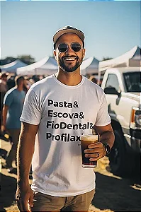 Camiseta Educativa - Pasta& Escova& FioDental& Profilaxia.