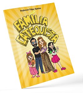 FAMÍLIA CATEQUISTA - FRETE GRÁTIS
