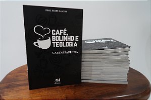 CAFÉ, BOLINHO E TEOLOGIA - Cartas Paulinas