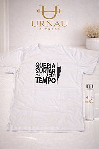 Camiseta algodão- Queria surtar - Tamanho: M - Branca