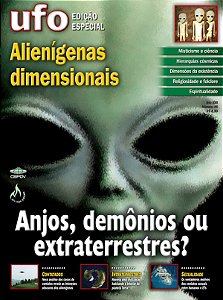 UFO Especial 45 - Anjos, Demônios ou Extraterrestres?