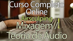 Curso Completo de Mixagem e Teoria de Áudio - Nando Costa Music