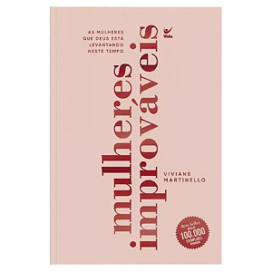 Mulheres Improvaveis Viviane Martinello Livro Devocional