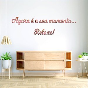 Espelho Decorativo Frase "Agora é o seu momento...Relaxe!" Acrílico