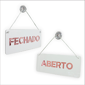 Placa Branca Em Acrílico Aberto/Fechado Espelhado Rosê Gold