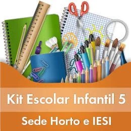 KIT ESCOLAR INFANTIL 5 - HORTO E IESI - 2024