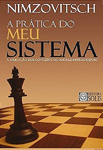  Meu sistema: O primeiro livro de ensino de xadrez