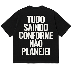 CAMISETA OVERSIZED AFTER TUDO SAINDO CONFORME