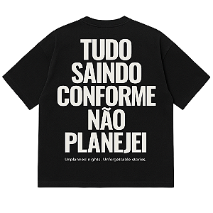 CAMISETA OVERSIZED AFTER TUDO SAINDO CONFORME