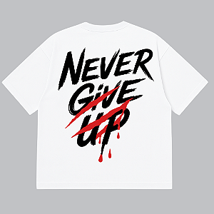 CAMISETA OVERSIZED BRANCA AFTER NEVER GIVE UP