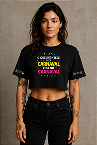 CROPPED OVERSIZED CARNAVAL FRASES O QUE ACONTECE