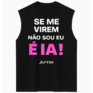 REGATA OVERSIZED AFTER SE ME VIREM NÃO SOU EU É IA