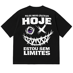 CAMISETA OVERSIZED HOJE ESTOU SEM LIMITES