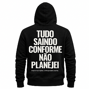 MOLETOM CANGURU PRETO FLANELADO TUDO SAINDO CONFORME NÃO PLANEJEI