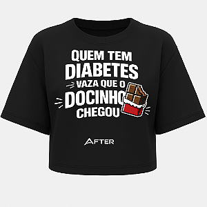 CROPPED OVERSIZED AFTER QUEM TEM DIABETES VAZA QUE P DOCINHO CHEGOU