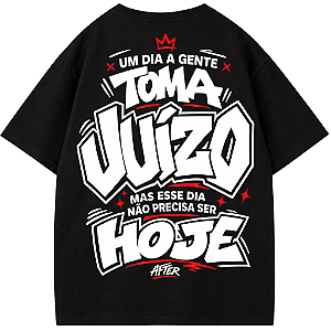 CAMISETA OVERSIZED UM DIA A GENTE TOMA JUÍZO