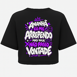 CROPPED AMANHÃ EU ME ARREPENDO OVERSIZED AFTEr