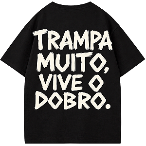 CAMISETA OVERSIZED AFTER TRAMPA MUITO E VIVE MUITO