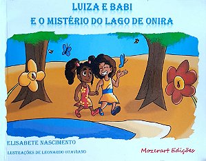 Luiza e Babi e o mistério do lago de onira