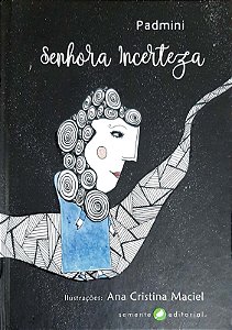 Senhora Incerteza