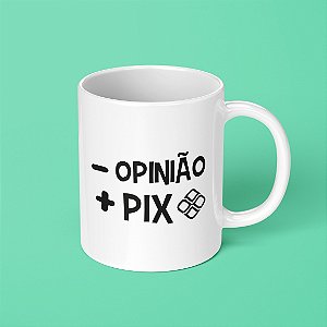 Caneca - Opinião + Pix