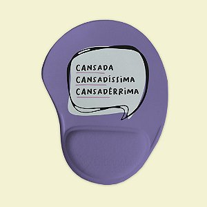 Mouse pad Ergonômico - Cansadérrima