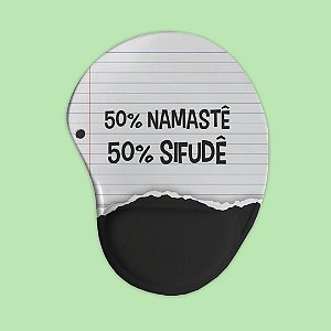 Mouse pad Ergonômico - Namastê / Sifudê