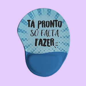 Mouse pad Ergonômico - Tá Pronto