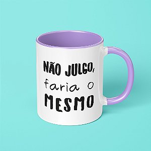 CANECA - NÃO JULGO