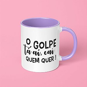 CANECA O GOLPE TA AÍ