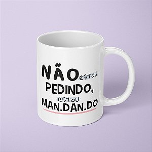 Caneca - Estou mandando