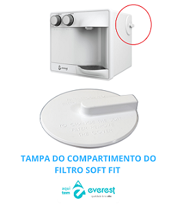 Tampa compartimento do Filtro Purificador Soft Fit Everest