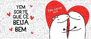 Tem sorte que cê beija bem