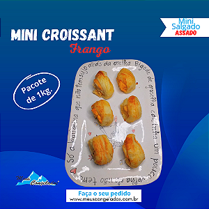 Mini Croissant de Frango ( Assados 1kg )