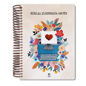 BÍBLIA NVT ANOTE ILUSTRADA ESPIRAL Letra normal FLORESCER