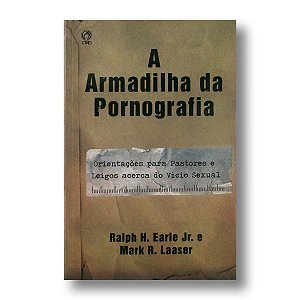 A ARMADILHA DA PORNOGRAFIA