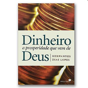 DINHEIRO, A PROSPERIDADE QUE VEM DE DEUS