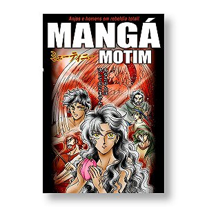 MANGÁ MOTIM  - narrra a Guerra no Céu (o "motim") e as primeiras histórias da Bíblia, até Moisés