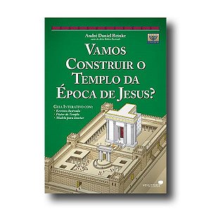 VAMOS CONSTRUIR O TEMPLO NA ÉPOCA DE JESUS?