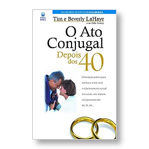 O ATO CONJUGAL DEPOIS DOS 40