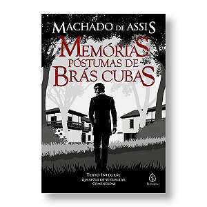 MEMÓRIAS PÓSTUMAS DE BRÁS CUBAS - MACHADO DE ASSIS