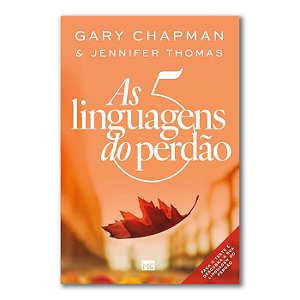 AS CINCO LINGUAGENS DO PERDÃO