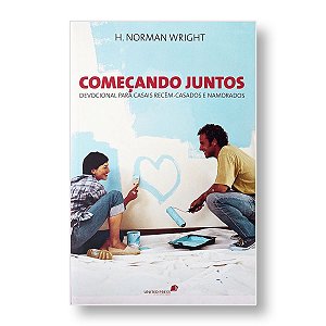 COMEÇANDO JUNTOS (para namorados)