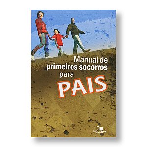 MANUAL DE PRIMEIROS SOCORROS PARA PAIS