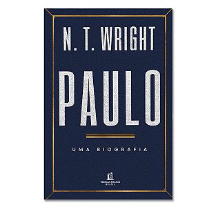 PAULO - UMA BIOGRAFIA - N. T. WRIGHT