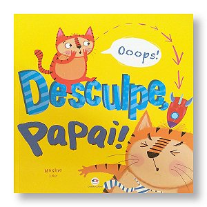 DESCULPE, PAPAI!