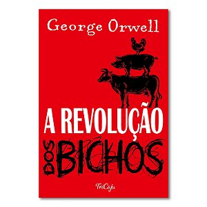 A REVOLUÇÃO DOS BICHOS