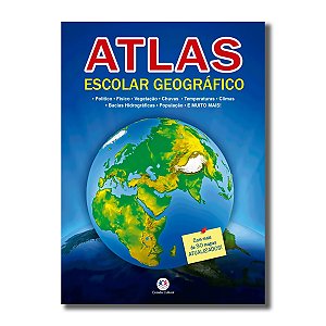ATLAS ESCOLAR GEOGRÁFICO - Político, Físico, Vegetação, Chuvas, Temperaturas, Climas e muito mais